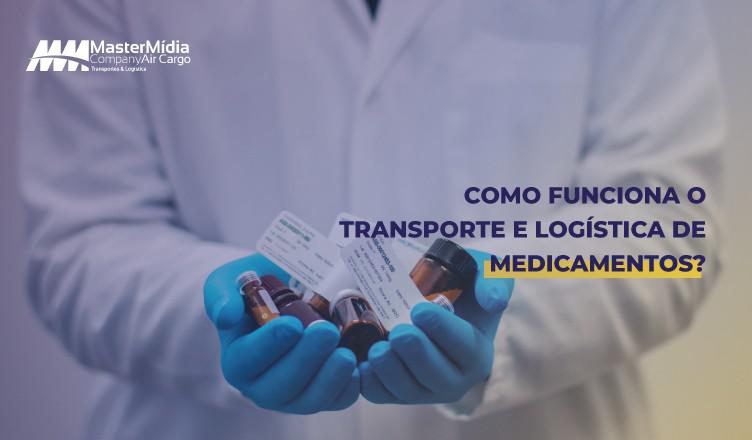 Como funciona o transporte e logística de medicamentos?